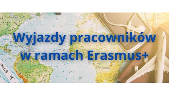 Erasmus+. Wyjazdy pracowników do krajów programu i stowarzyszonych