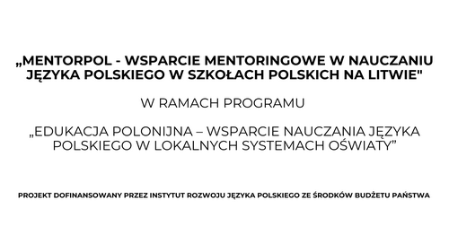 MentorPol - wsparcie mentoringowe w nauczaniu języka polskiego w szkołach polskich na Litwie