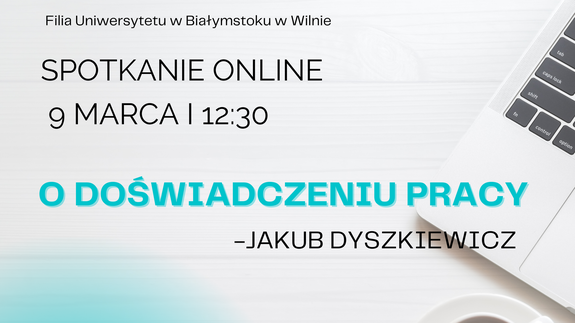 Spotkanie Online " O Doświadczeniu Pracy"