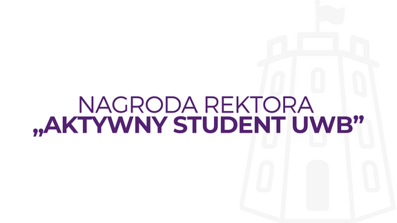 Nagroda Rektora „Aktywny Student UwB” – I edycja