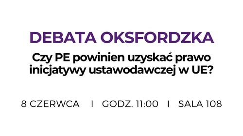 Czy Parlament Europejski powinien uzyskać prawo inicjatywy ustawodawczej w Unii Europejskiej?