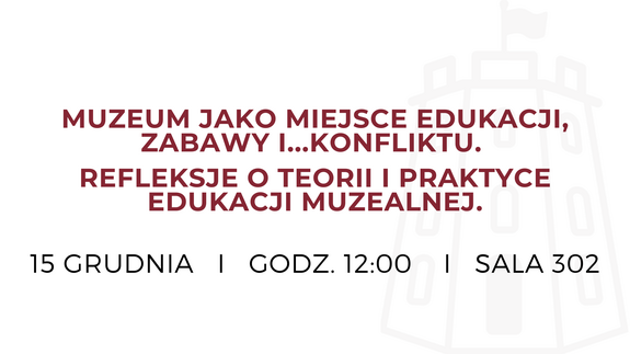 „Muzeum jako miejsce edukacji, zabawy i…