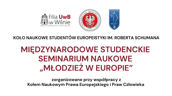 MIĘDZYNARODOWE STUDENCKIE SEMINARIUM NAUKOWE „MŁODZIEŻ W EUROPIE”