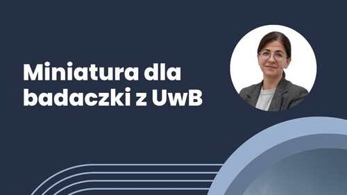 Miniatura dla badaczki z Filii Uniwersytetu w Białymstoku w Wilnie