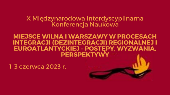 X Międzynarodowa Interdyscyplinarna Konferencja Naukowa