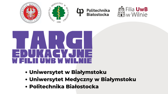 Targi Edukacyjne w Filii Uniwersytetu w Białymstoku w Wilnie