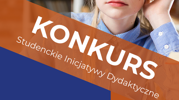 Konkurs "Studenckie Inicjatywy Dydaktyczne"