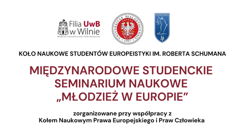 MIĘDZYNARODOWE STUDENCKIE SEMINARIUM NAUKOWE „MŁODZIEŻ W EUROPIE”