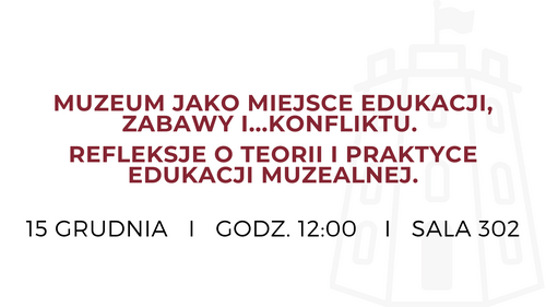 „Muzeum jako miejsce edukacji, zabawy i…